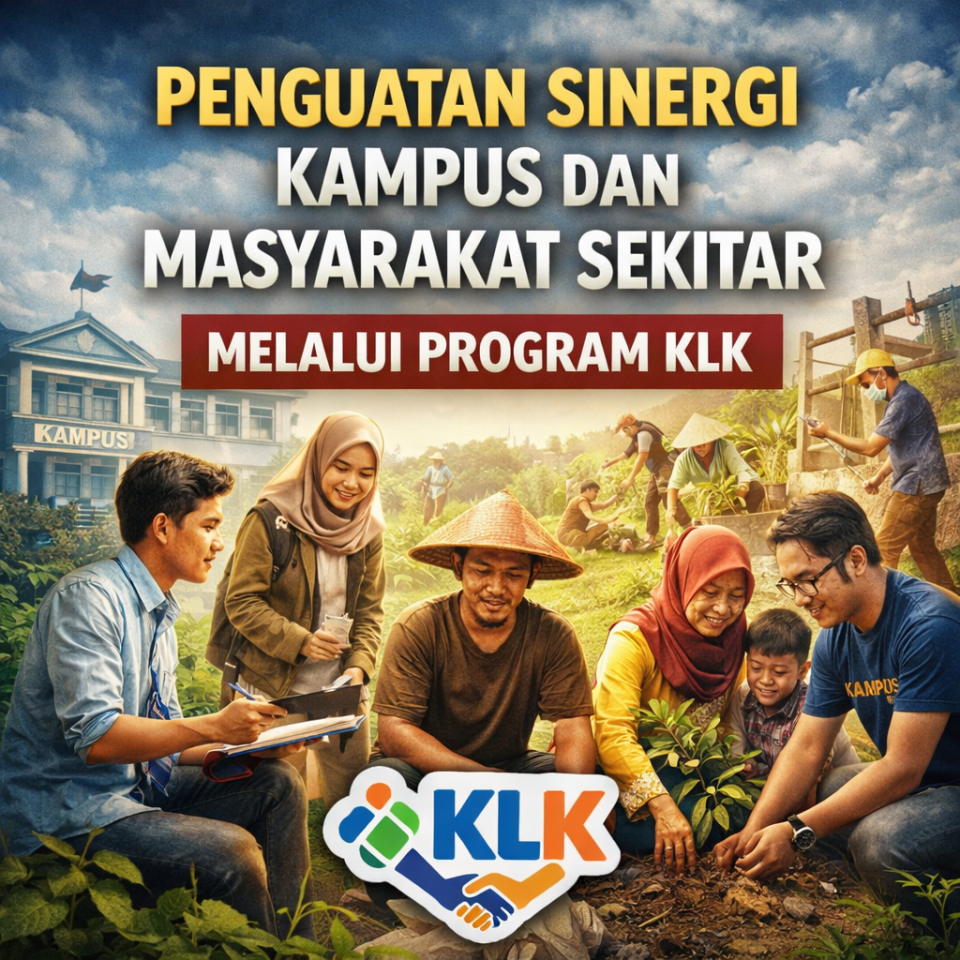 Penguatan Sinergi Kampus dan Masyarakat Sekitar Melalui Program KLK